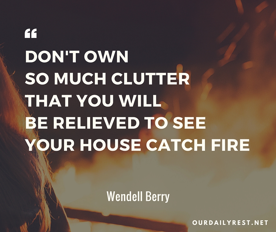 Quote - Clutter House Fire